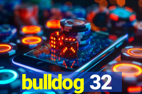 bulldog 32